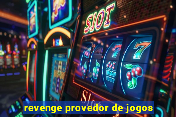 revenge provedor de jogos