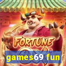 games69 fun