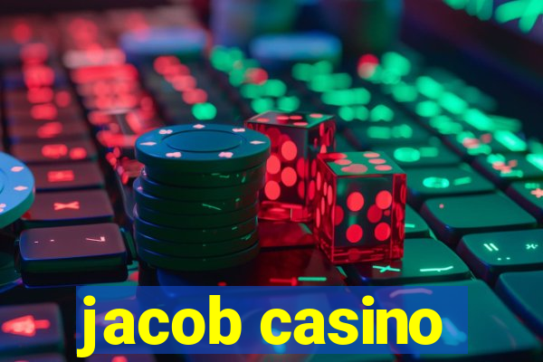 jacob casino