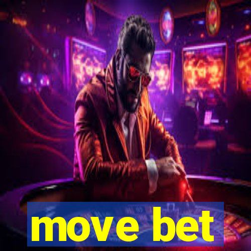 move bet