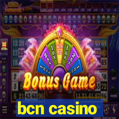 bcn casino