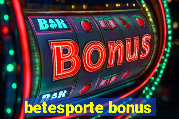 betesporte bonus