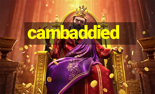 cambaddied