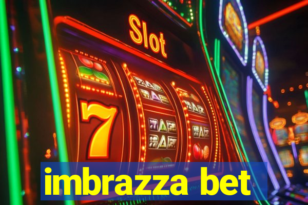 imbrazza bet