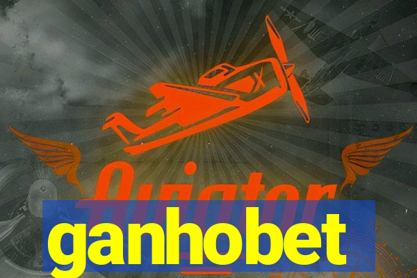 ganhobet