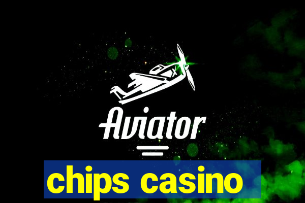 chips casino