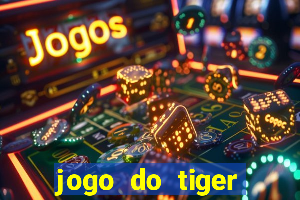 jogo do tiger bonus gratis