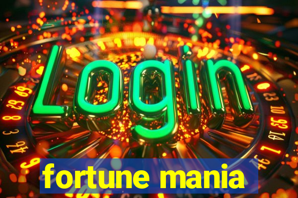 fortune mania