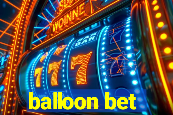 balloon bet