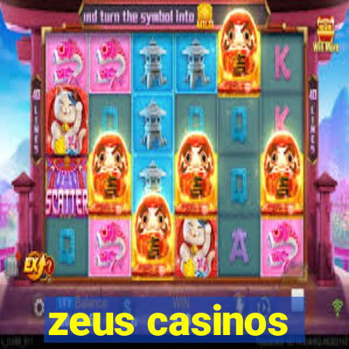 zeus casinos