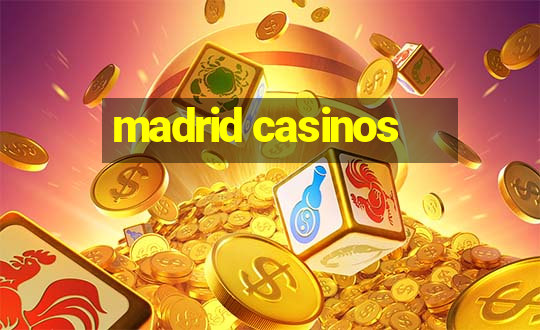 madrid casinos