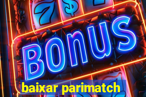 baixar parimatch