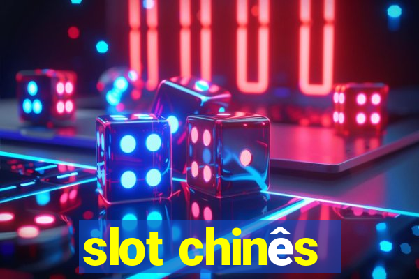 slot chinês