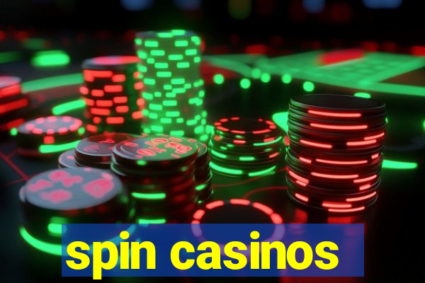 spin casinos