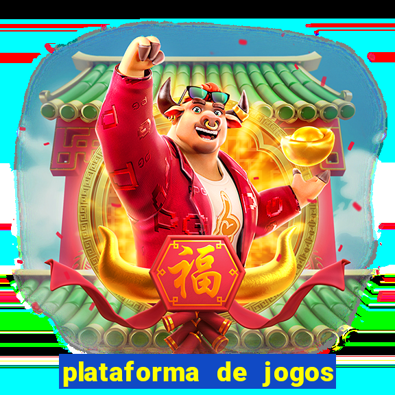 plataforma de jogos boa para ganhar dinheiro