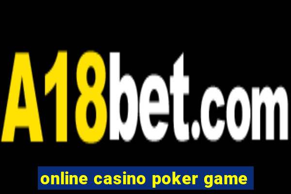 online casino poker game