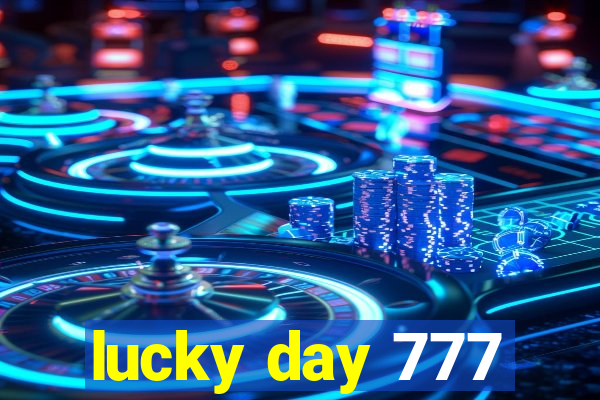 lucky day 777