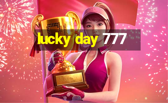 lucky day 777