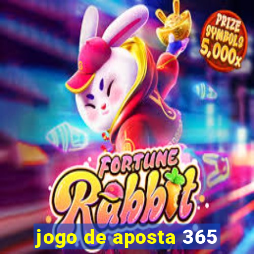 jogo de aposta 365