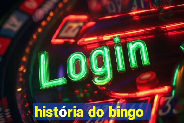 história do bingo