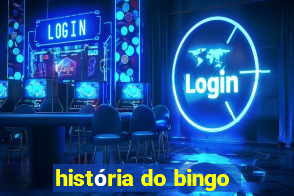 história do bingo