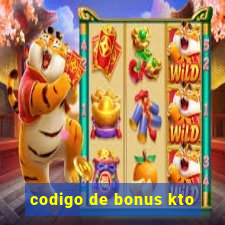 codigo de bonus kto