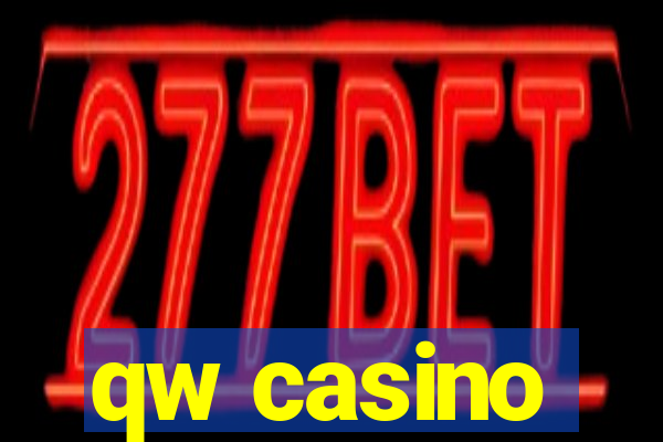 qw casino