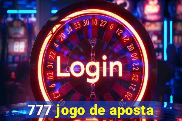 777 jogo de aposta