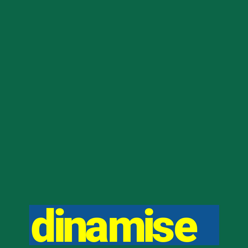 dinamise