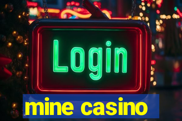 mine casino