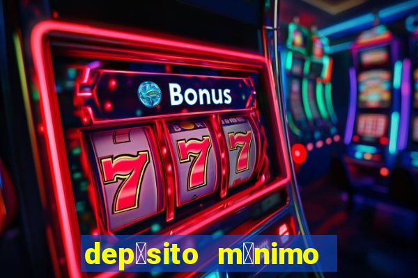 dep贸sito m铆nimo de 50 centavos