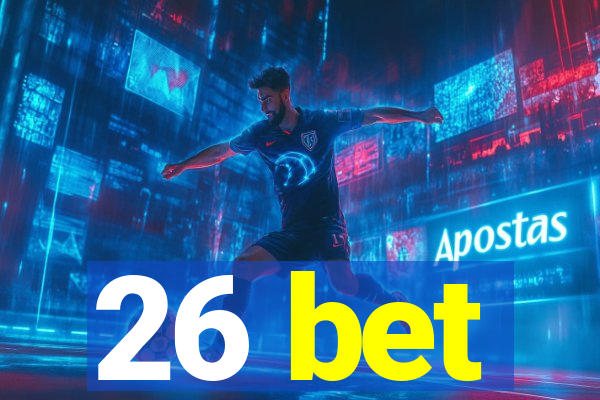 26 bet