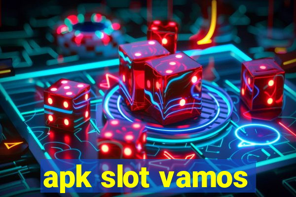 apk slot vamos