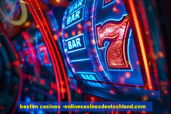 besten casinos -onlinecasinosdeutschland.com