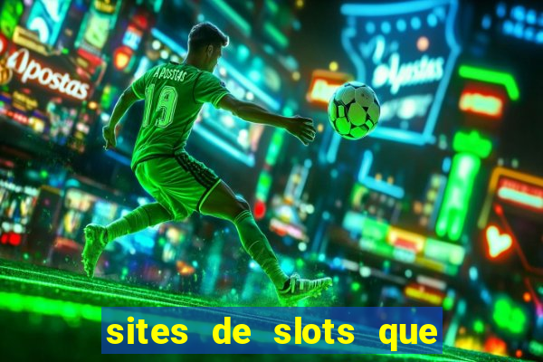 sites de slots que pagam no cadastro