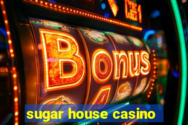 sugar house casino