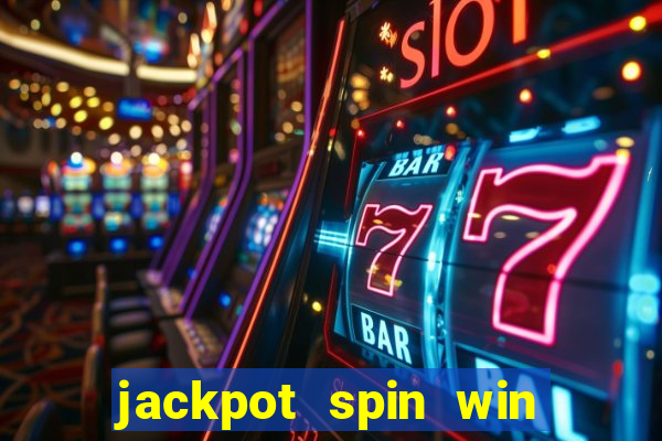 jackpot spin win real money