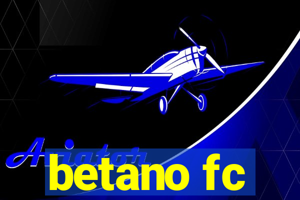 betano fc