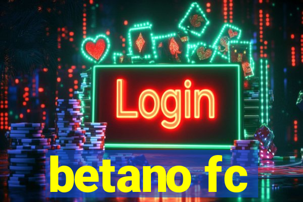 betano fc