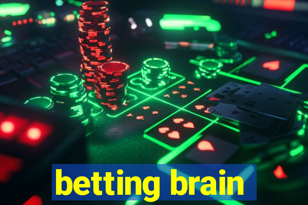 betting brain