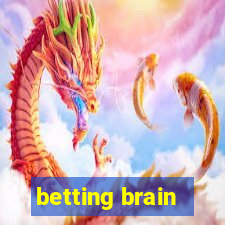 betting brain