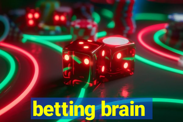 betting brain