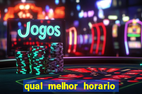 qual melhor horario para jogar cash mania