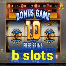 b slots