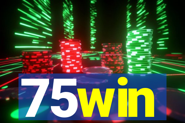 75win