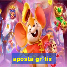 aposta gr谩tis