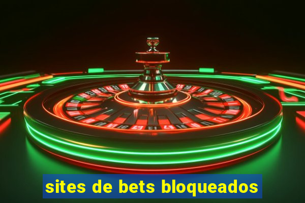 sites de bets bloqueados