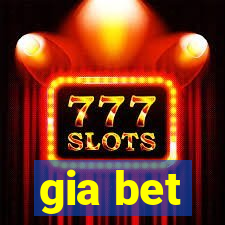 gia bet