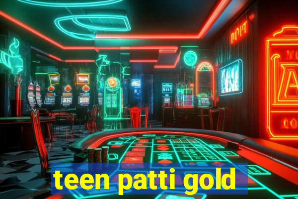 teen patti gold