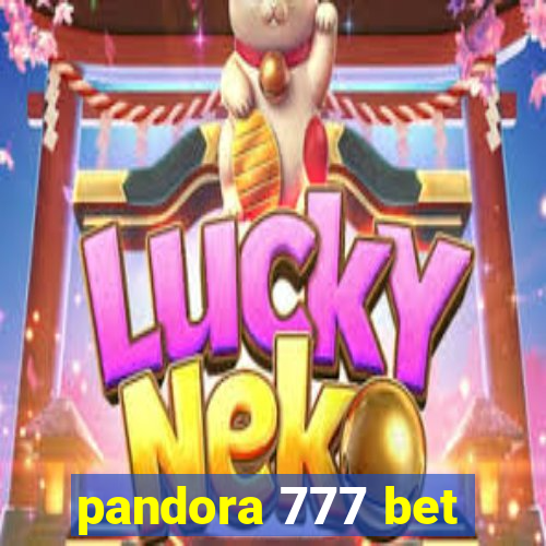 pandora 777 bet